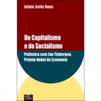 DO CAPITALISMO E DO SOCIALISMO - polemica com Jan Tinbergen, Premio Nobel da Economia