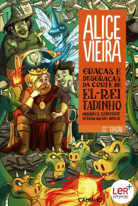 GRAÇAS E DESGRAÇAS DA CORTE DE EL-REI TADINHO