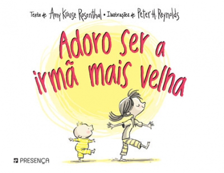 ADORO SER A IRMÃ MAIS VELHA