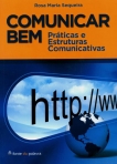 COMUNICAR BEM - PRATICAS E ESTRUTURAS COMUNICATIVAS
