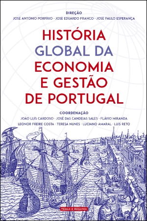 HISTÓRIA GLOBAL DA ECONOMIA E GESTÃO EM PORTUGAL