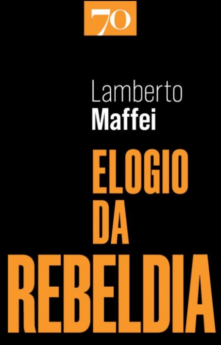ELOGIO DA REBELDIA