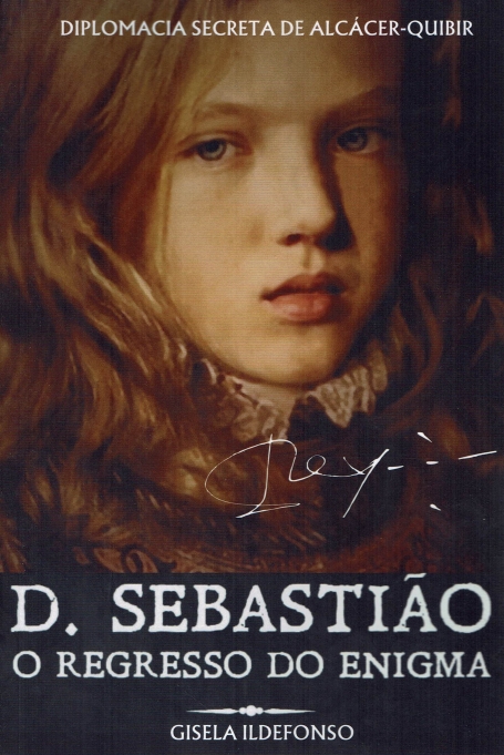 D. SEBASTIÃO O REGRESSO DO ENIGMA