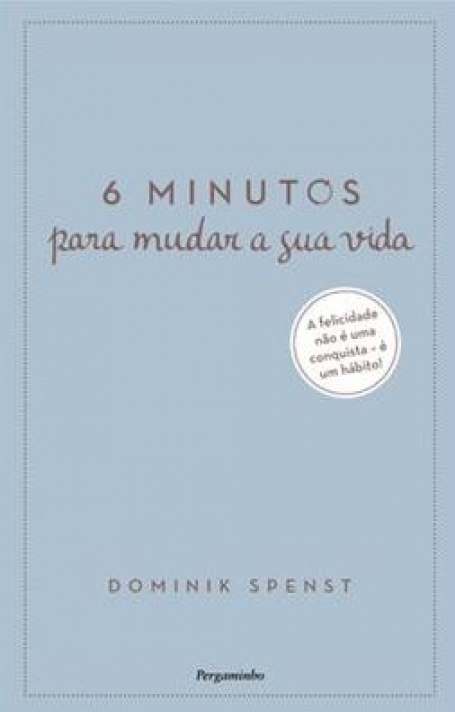 6 MINUTOS PARA MUDAR A SUA VIDA