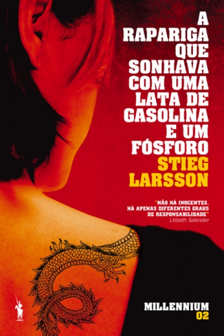 A RAPARIGA QUE SONHAVA COM UMA LATA DE GASOLINA E UM FOSFORO - MILLENNIUM 2