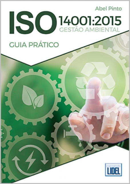 ISO 14001:2015 - GESTAO AMBIENTAL - GUIA PRATICO