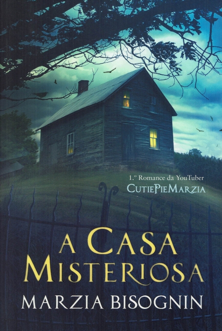 A CASA MISTERIOSA - 1º ROMANCE DA YOUTUBER CUTIEPIEMARZIA
