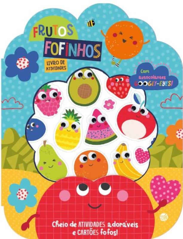 FRUTOS FOFINHOS - LIVRO DE ATIVIDADES com autocolantes googly-eyes!