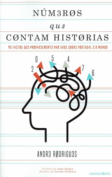 NÚMEROS QUE CONTAM HISTÓRIAS - 90 FACTOS QUE PROVAVELMENTE NAO SABE SOBRE PORTUGAL E O MUNDO