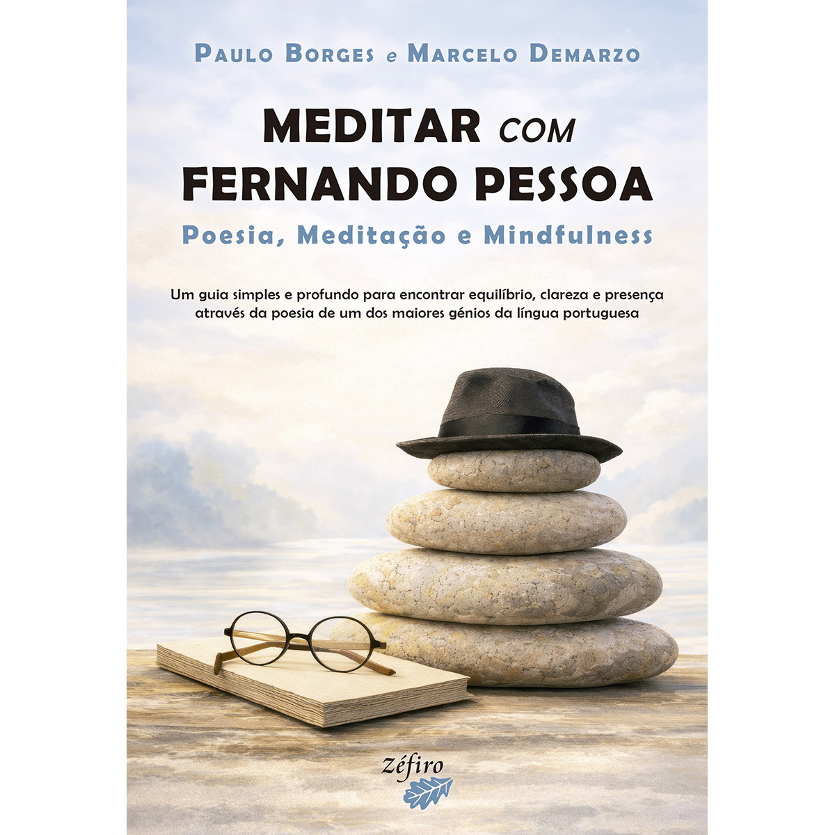 MEDITAR COM FERNANDO PESSOA - POESIA, MEDITAÇÃO E MINDFULNESS