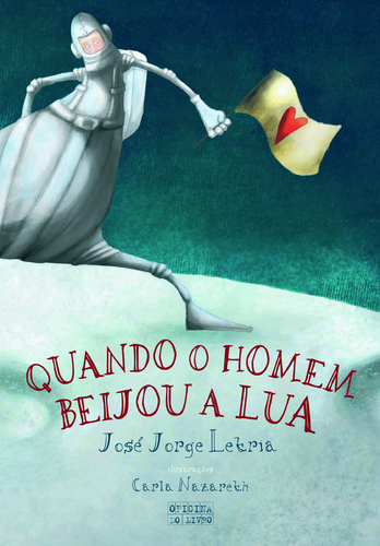QUANDO O HOMEM BEIJOU A LUA