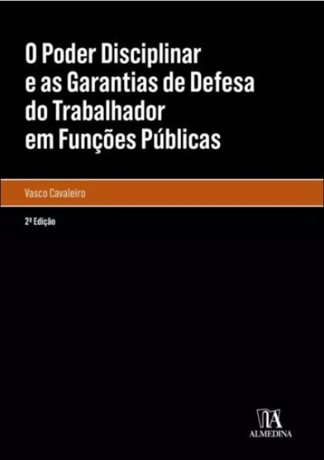 O PODER DISCIPLINAR E AS GARANTIAS DE DEFESA DO TRABALHO 2º EDICAO