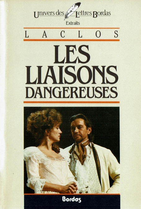LES LIAISONS DANGEREUSES