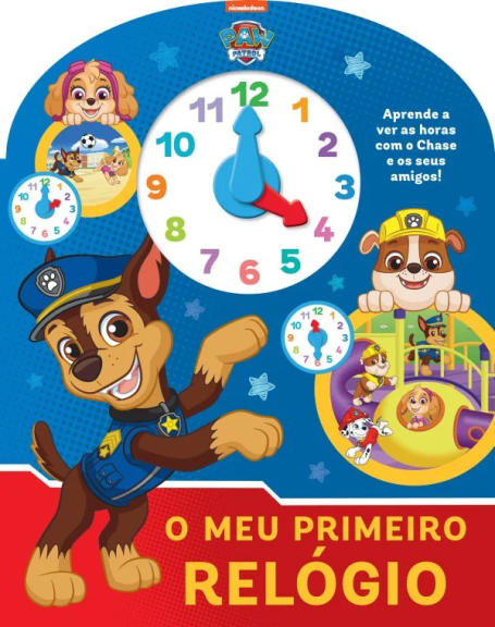 PAW PATROL - O MEU PRIMEIRO RELÓGIO