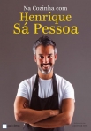 NA COZINHA COM HENRIQUE SA PESSOA