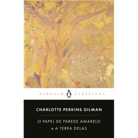 O PAPEL DE PAREDE AMARELO E A TERRA DELAS