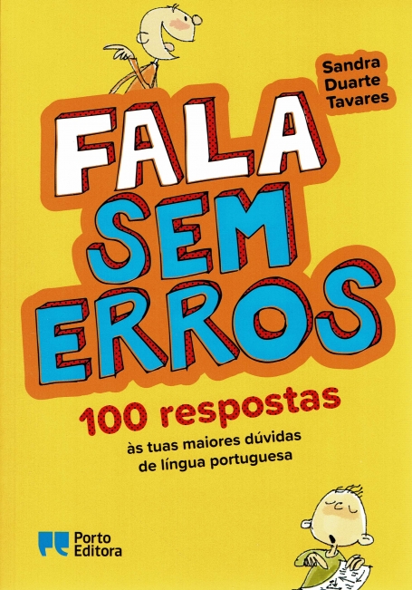 17080.10 - FALA SEM ERROS 100 ERROS AS TUAS MAIORES DUVIDAS DE LINGUA PORTUGUESA