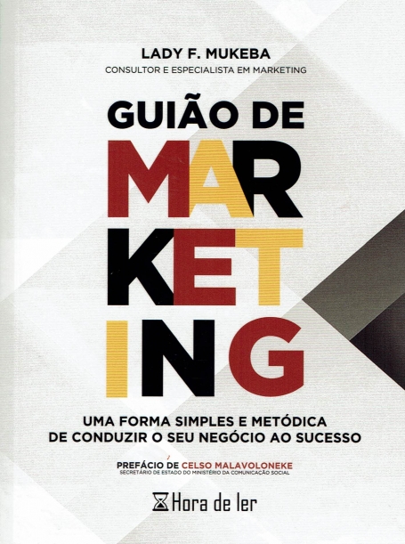 GUIAO DE MARKETING - uma forma simples e metódica de conduzir o seu negócio ao sucesso