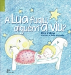 A LUA FUGIU ALGUEM A VIU?