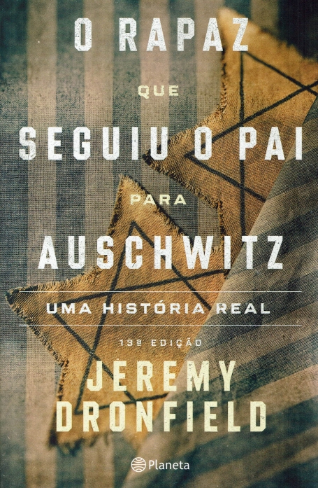 O RAPAZ QUE SEGUIU O PAI PARA AUSCHWITZ - uma historia real