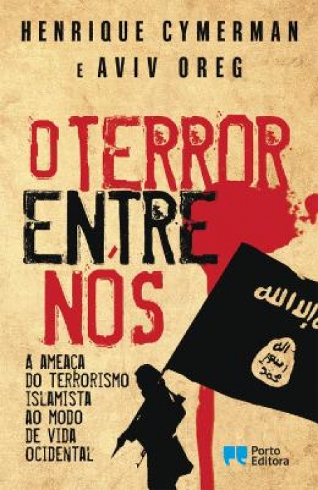 06378.10 - O TERROR ENTRE NOS - A AMEACA DO TERRORISMO ISLAMITA AO MODO DE VIDA OCIDENTAL