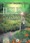 JESUS MODELO E GUA DA FAMILIA