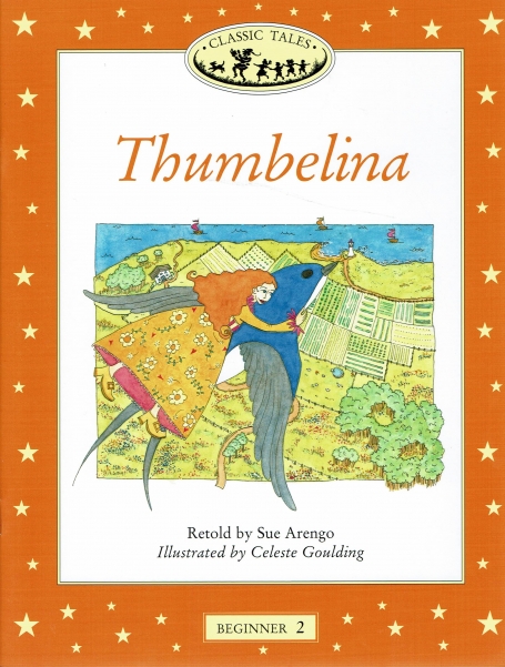 THUMBELINA - CLASSIC TALES - BEGINNER LEVEL 2