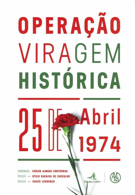 OPERACAO VIRAGEM HISTORICA - 25 DE ABRIL 1974