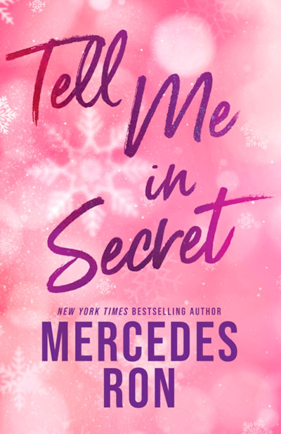 TELL ME IN SECRET
