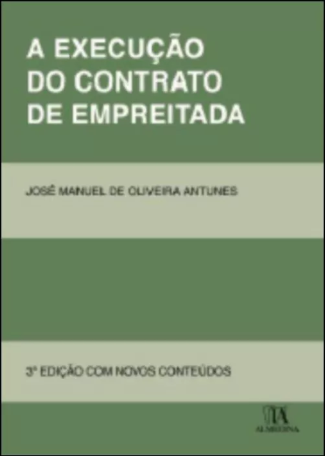A EXECUCAO DO CONTRATO DE EMPREITADA 3ª EDIÇÃO
