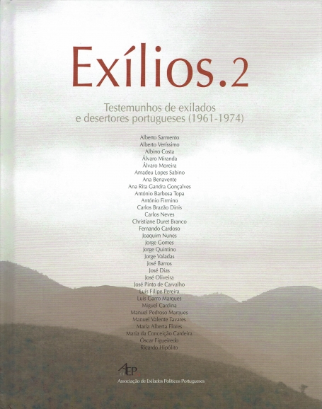 EXÍLIOS.2 - TESTEMUNHOS DE EXILADOS E DESERTORES PORTUGUESES 1961-1974