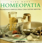 HOMEOPATIA - REMEDIOS SIMPLES PARA UMA SAUDE MENTAL