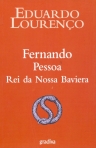 FERNANDO PESSOA REI DA NOSSA BAVIERA