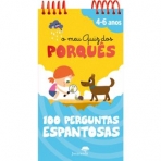 O MEU QUIZ DOS PORQUES 4-6 ANOS - 100 PERGUNTAS ESPANTOSAS