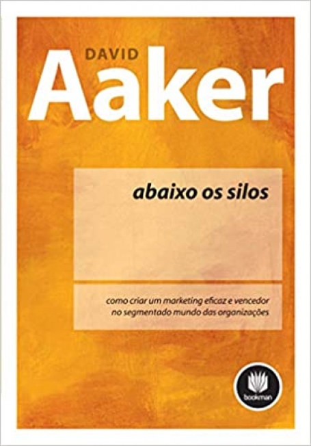 ABAIXO OS SILOS - COMO CRIAR UM MARKETING EFICAZ