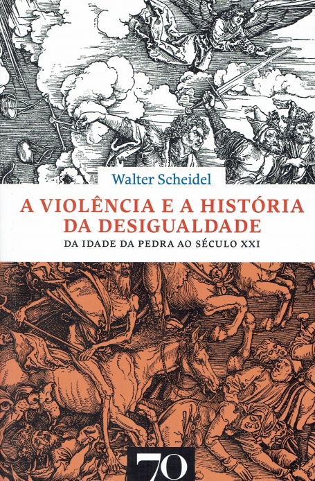 A VIOLENCIA E A HISTORIA DA DESIGULADADE DA IDADE DA PEDRA AO SECULO XXI