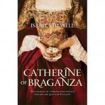 CATHERINE OF BRAGANZA