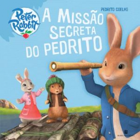 PEDRITO COELHO 4 - A MISSÃO SECRETA DO PEDRITO