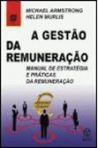 GESTAO DA REMUNERACAO - manual de estrategia e praticas da remuneracao