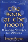 THE BOOK OF THE MOON - discovering astrology s lost dimension