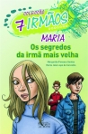 MARIA - OS SEGREDOS DA IRMA MAIS VELHA Nº 1