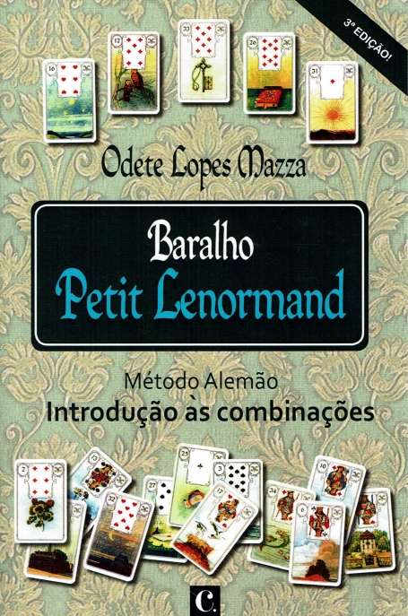 BARALHO PETIT LENORMAND - MÉTODO ALEMÃO INTRODUÇÃO ÀS COMBINAÇÕES