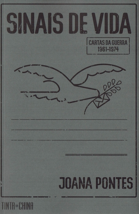 SINAIS DE VIDA - CARTAS DA GUERRA 1961-1974