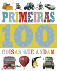 PRIMEIRAS 100 COISAS QUE ANDAM