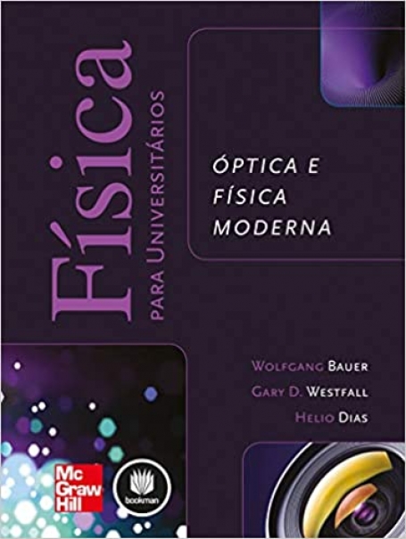 FISICA PARA UNIVERSITARIOS:OPTICA E FISICA MODERNA