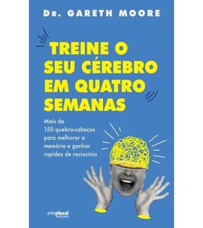 TREINE O SEU CÉREBRO EM QUATRO SEMANAS