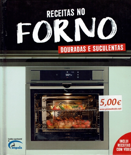 RECEITAS NO FORNO - DOURADAS E SUCULENTAS