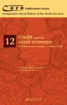 CREDIT AND THE RURL ECONOMY IN NORTH-WESTERN EUROPE, c. 1200-c. 1850