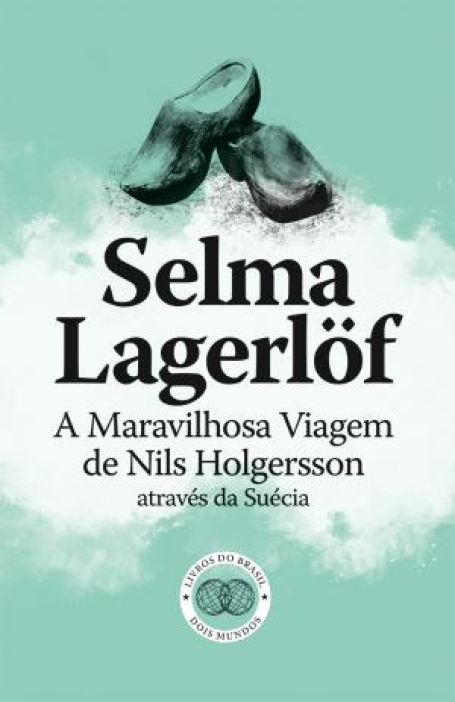 77592.10 A MARAVILHOSA VIAGEM DE NILS HOLGERSSON ATRAVÉS DA SUÉCIA