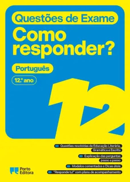 40204.10 - QUESTÕES DE EXAME - COMO RESPONDER? PORTUGUÊS 12º ANO